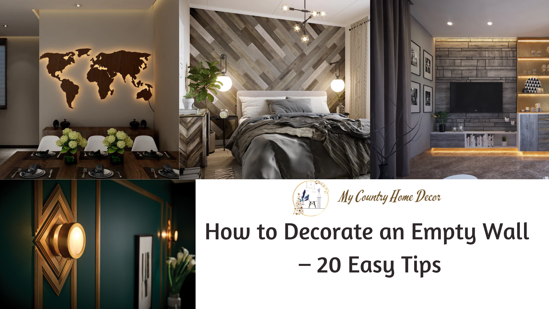 How to Decorate an Empty Wall – 20 Easy Tips